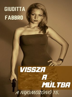 cover image of Vissza a múltba